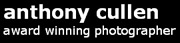 Anthony Cullen - Award Winning Phtographer