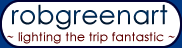 robgreenart.com - Lighting the Trip Fantastic